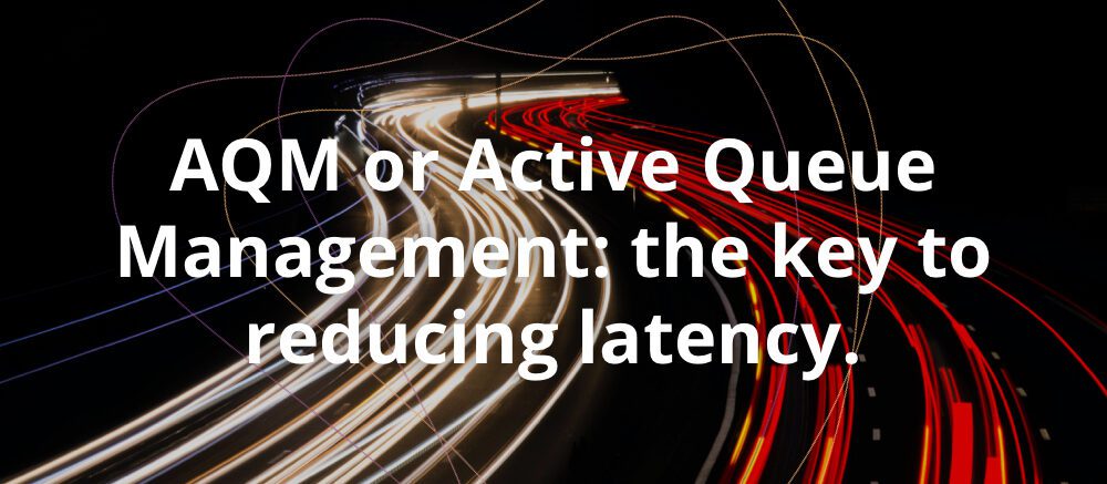 AQM Active Queue Management