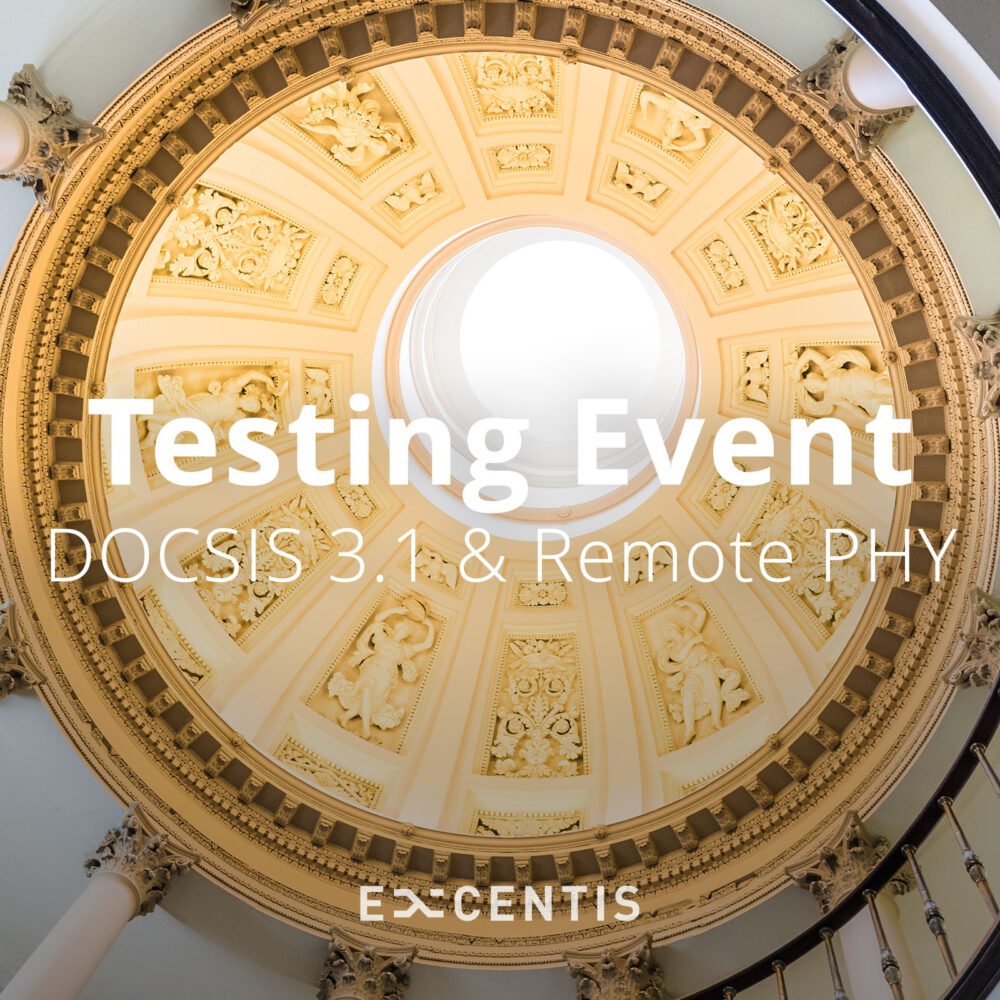 DOCSIS® 3.1 and Remote PHY interoperability testing event at Excentis