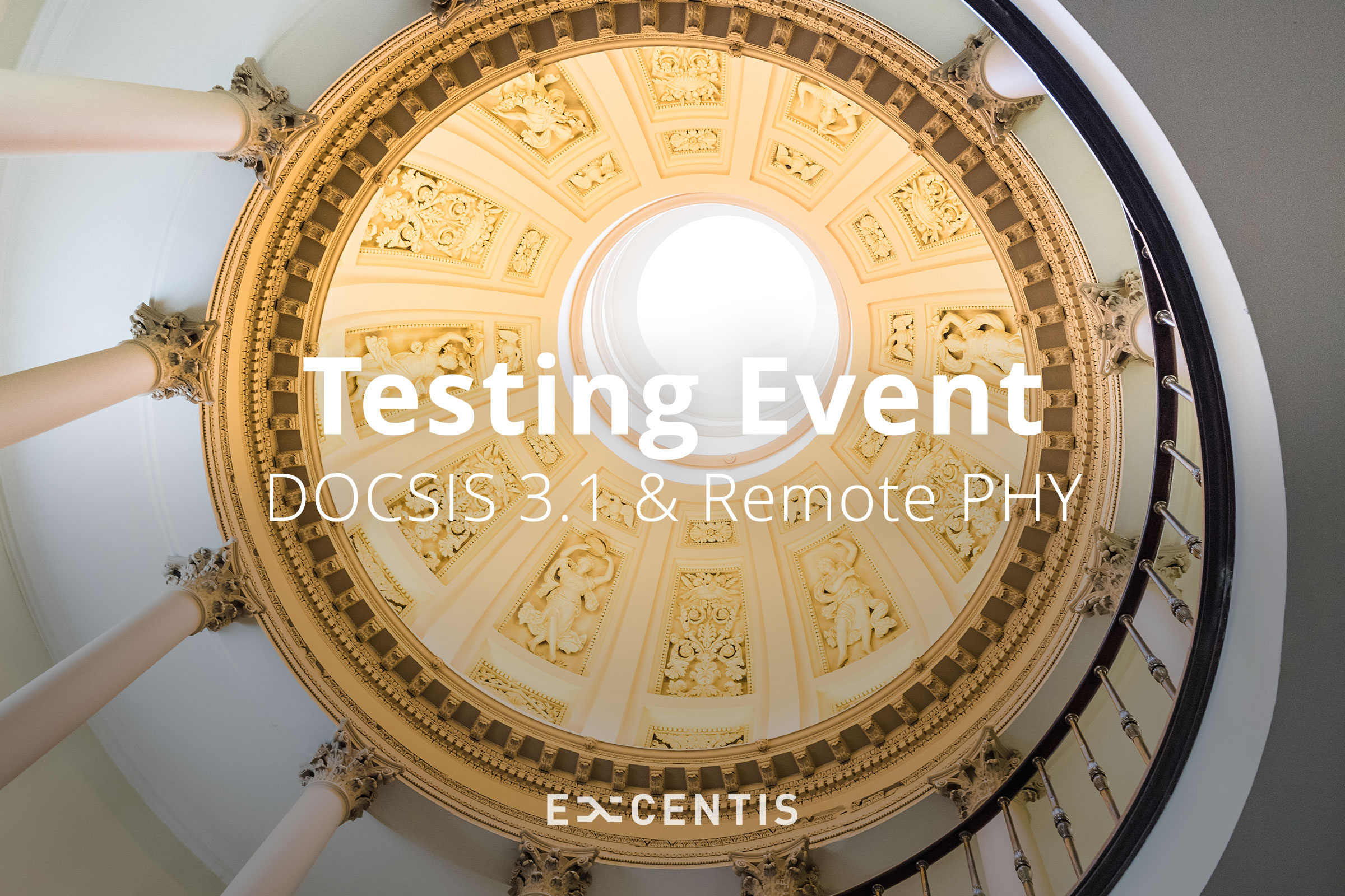 DOCSIS® 3.1 and Remote PHY interoperability testing event at Excentis